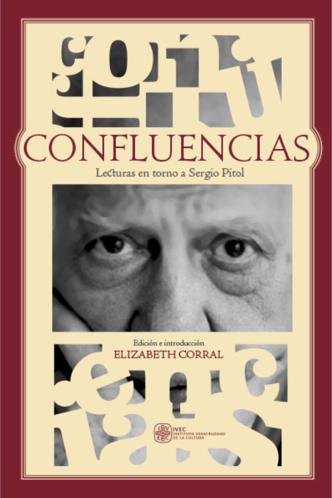 PortadaConfluenciasElizabethCorral2016 Portada del libro Confluencias lecturas en torno a Sergio Pitol de la académica jubilada Elizabeth Corral Peña editado por el Instituto Veracruzano de Cultura en 2016