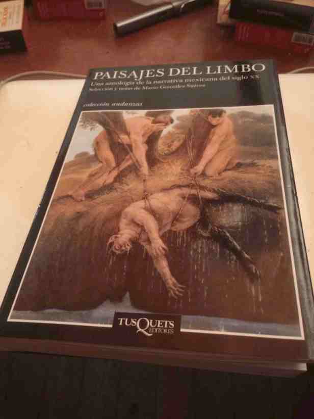 Describir e ilustrar el libro, la lectura Portada del libro Paisajes del limbo Antología de la narrativa mexicana del siglo XX Tusquets