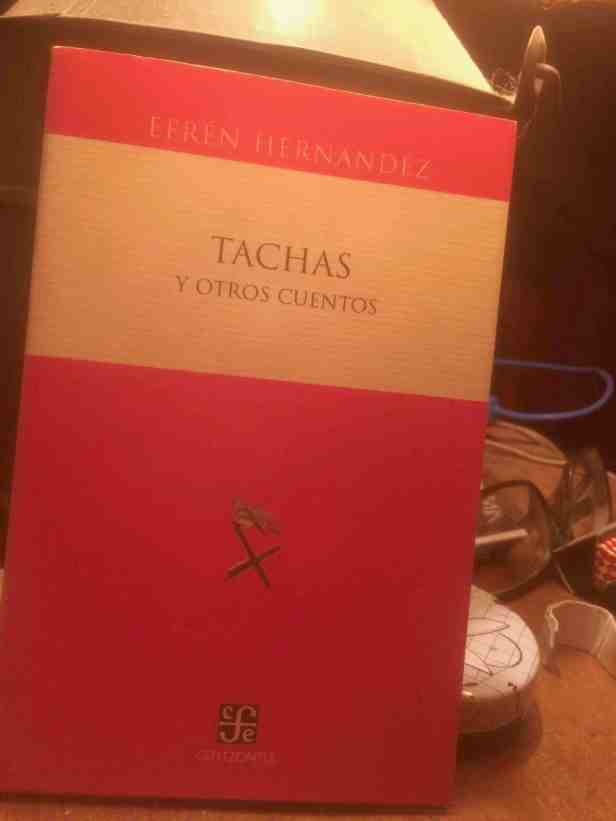 Portada del libro Tachas y otros cuentos de Efrén Hernández